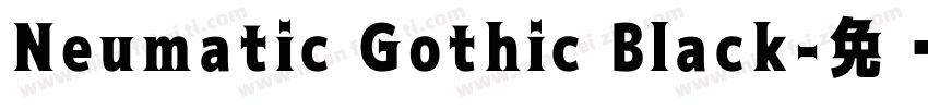 Neumatic Gothic Black字体转换